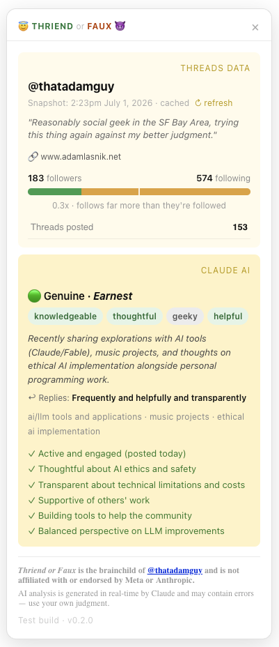 The Thriend or Faux side panel showing Threads stats for a profile plus a Claude AI assessment: a Genuine · Earnest verdict, trait chips, a summary of topics, and a list of positives.